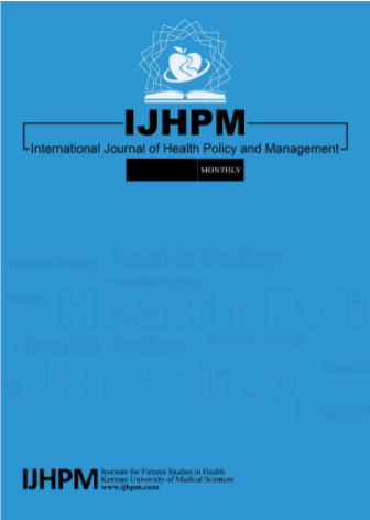 IJHPM : INTERNATIONAL JOUNAL OF HEALTH POLICY AND MANAGEMENT VOL 7 ISSUE 1 2018
